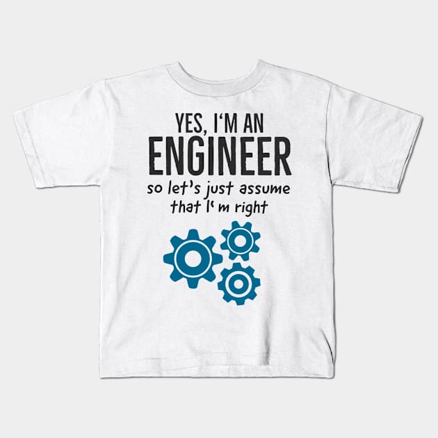 Engineer Technician Funny Saying For Engineers Kids T-Shirt by Foxxy Merch